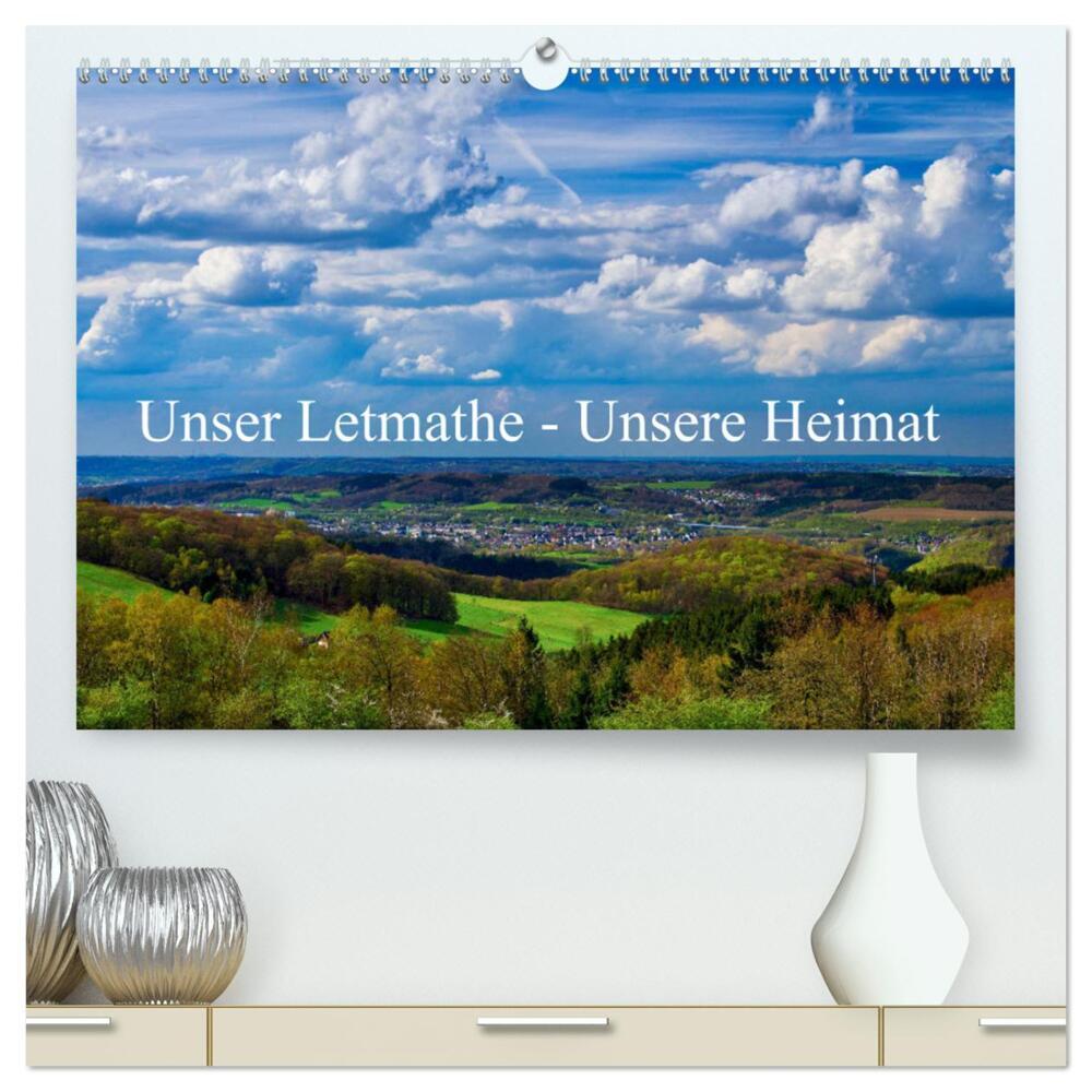 Unser Letmathe - Unsere Heimat (hochwertiger Premium Wandkalender 2024 DIN A2 quer), Kunstdruck in Hochglanz