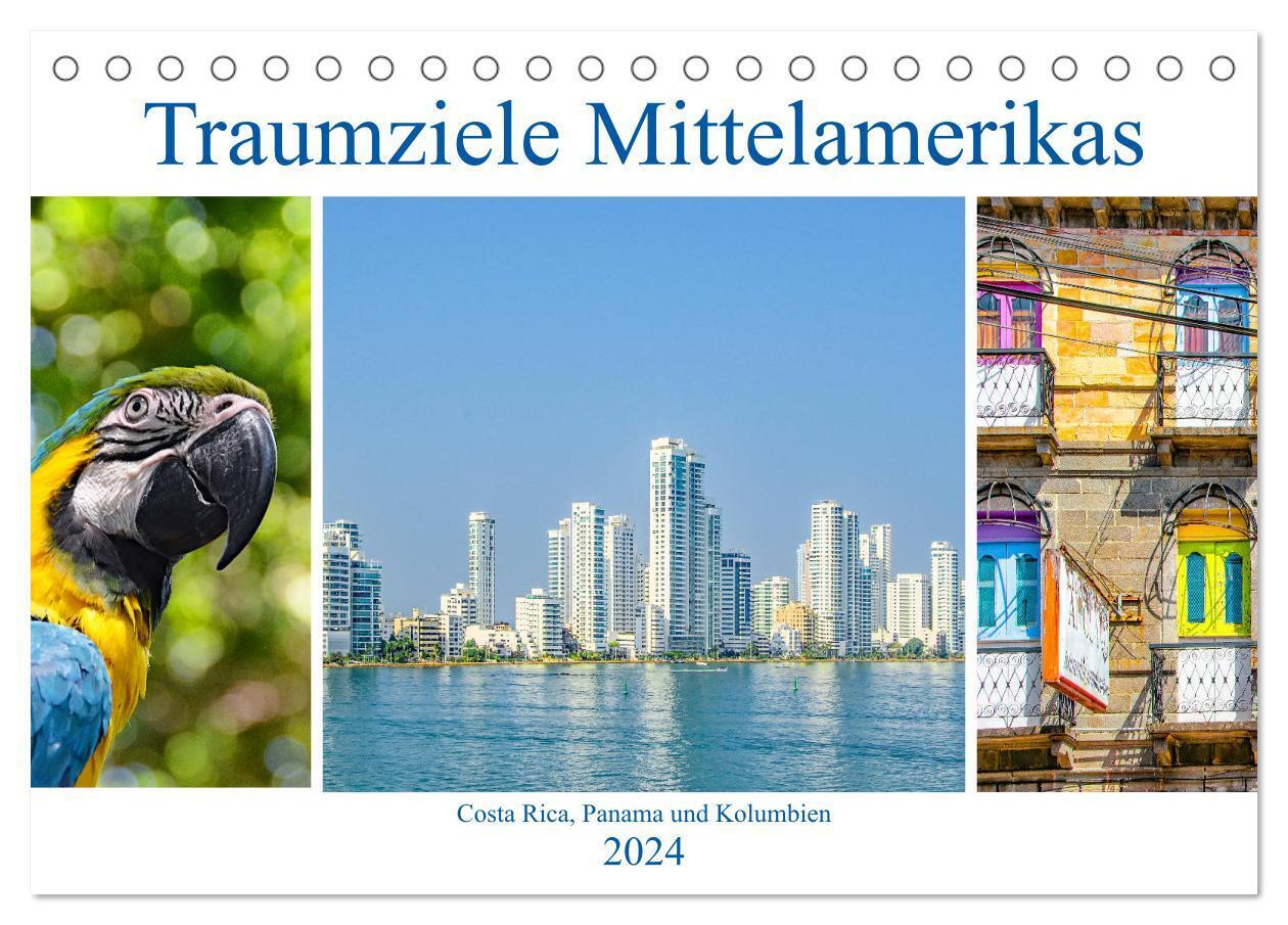 Traumziele Mittelamerikas - Costa Rica, Panama und Kolumbien (Tischkalender 2024 DIN A5 quer), CALVENDO Monatskalender