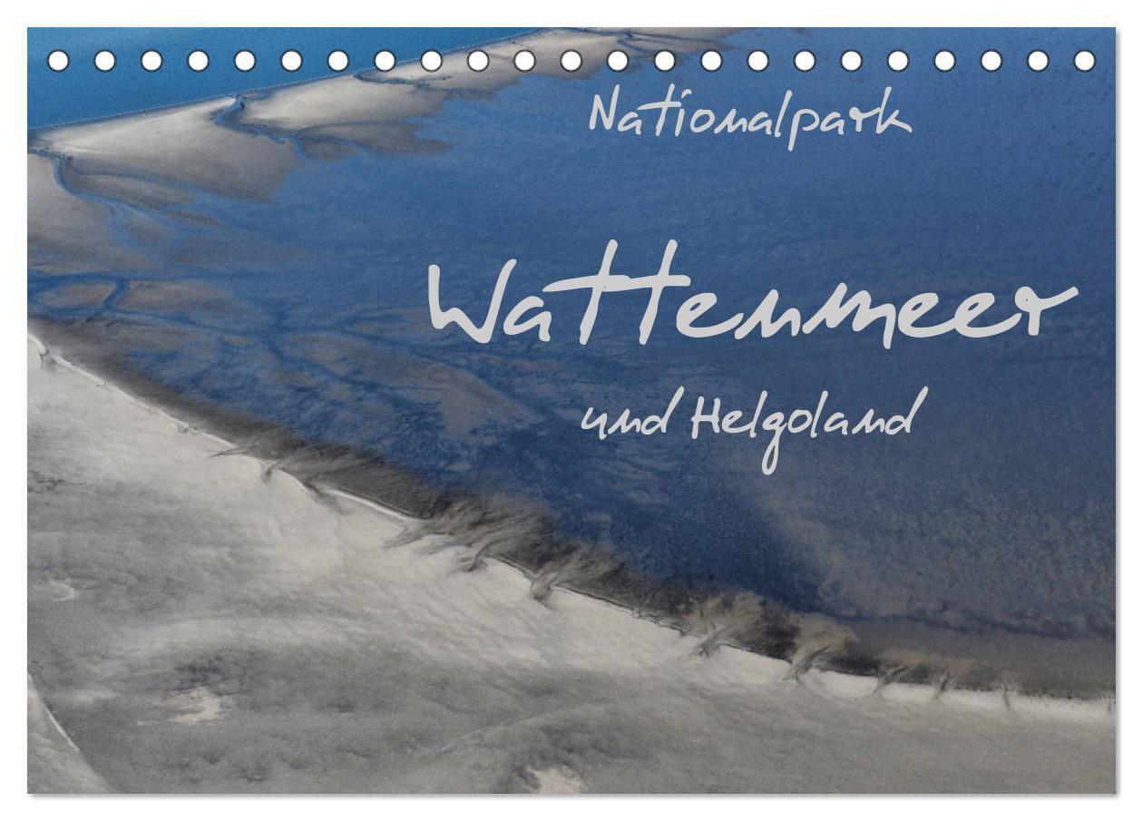 Naturpark Wattenmeer und Helgoland (Tischkalender 2024 DIN A5 quer), CALVENDO Monatskalender