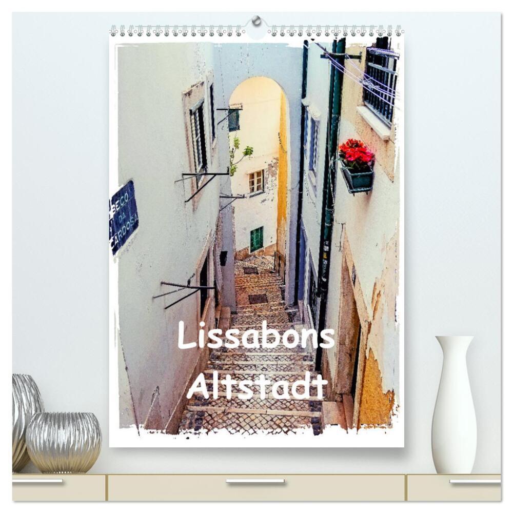 Lissabons Altstadt (hochwertiger Premium Wandkalender 2024 DIN A2 hoch), Kunstdruck in Hochglanz