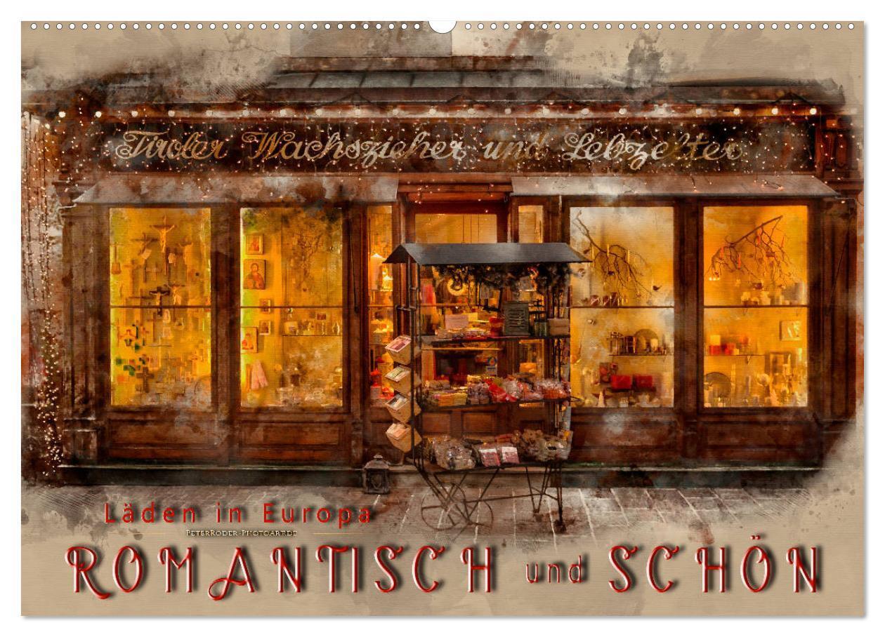 Läden in Europa - romantisch und schön (Wandkalender 2024 DIN A2 quer), CALVENDO Monatskalender