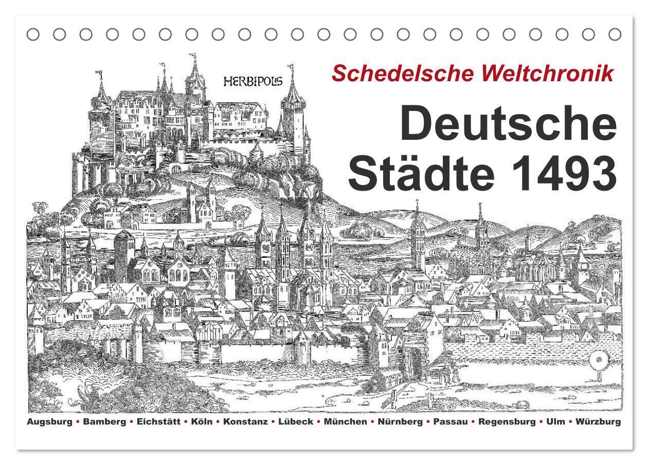 Schedelsche Weltchronik Deutsche Städte 1493 (Tischkalender 2024 DIN A5 quer), CALVENDO Monatskalender