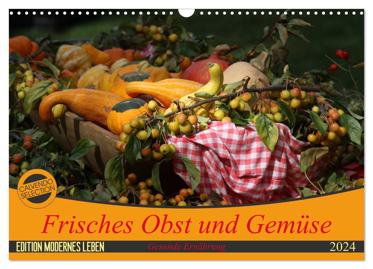 Frisches Obst und Gemüse (Wandkalender 2024 DIN A3 quer), CALVENDO Monatskalender