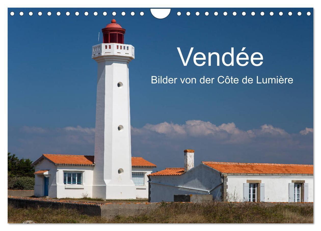 Vendée - Bilder von der Côte de Lumière (Wandkalender 2024 DIN A4 quer), CALVENDO Monatskalender