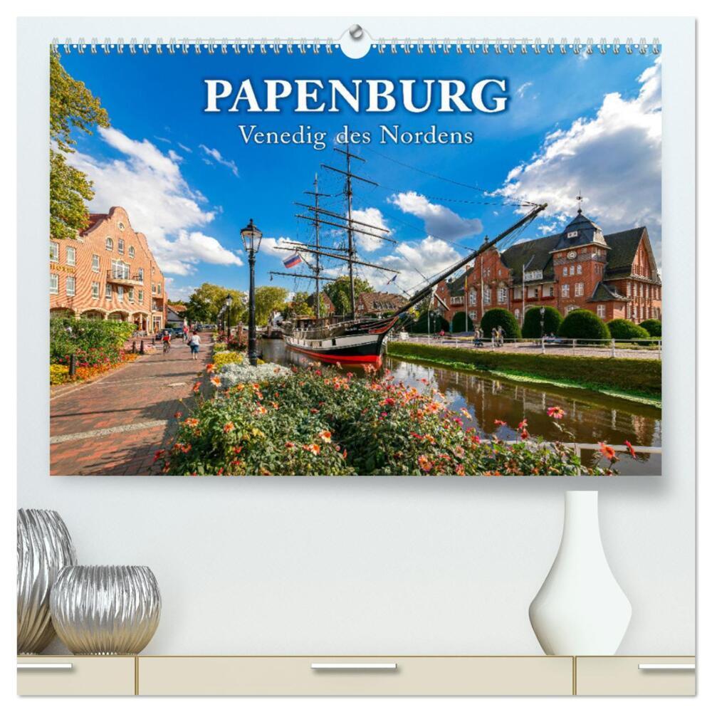 Papenburg - Venedig des Nordens (hochwertiger Premium Wandkalender 2024 DIN A2 quer), Kunstdruck in Hochglanz