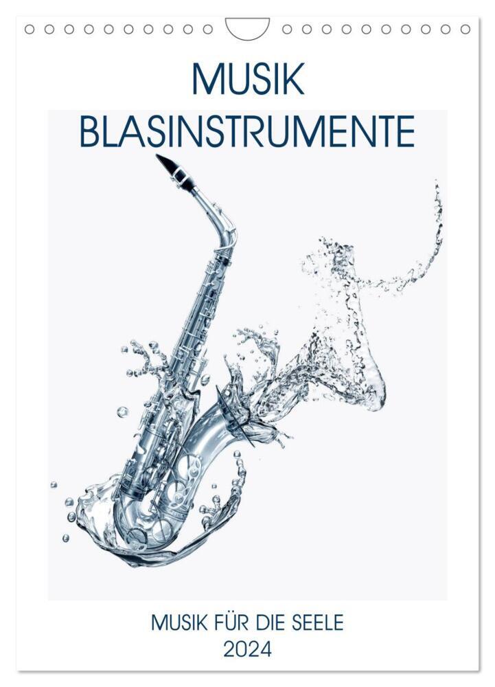 Musik Blasinstrumente (Wandkalender 2024 DIN A4 hoch), CALVENDO Monatskalender