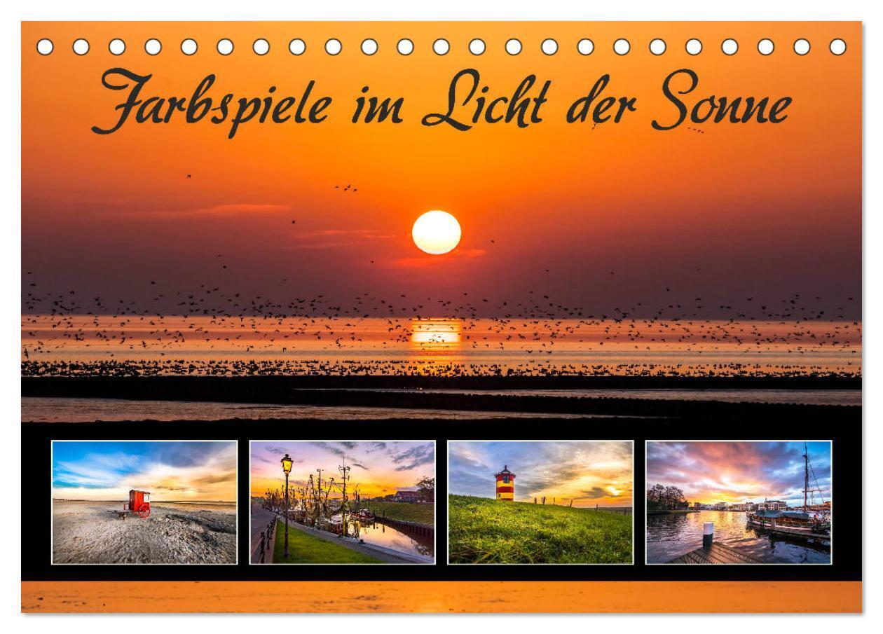Farbspiele im Licht der Sonne (Tischkalender 2024 DIN A5 quer), CALVENDO Monatskalender