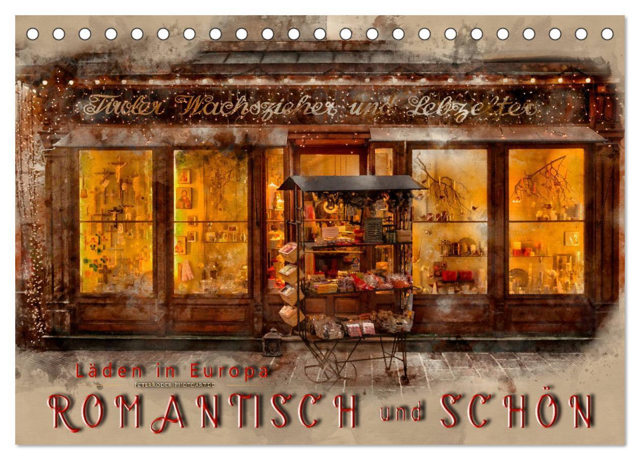 Läden in Europa - romantisch und schön (Tischkalender 2024 DIN A5 quer), CALVENDO Monatskalender