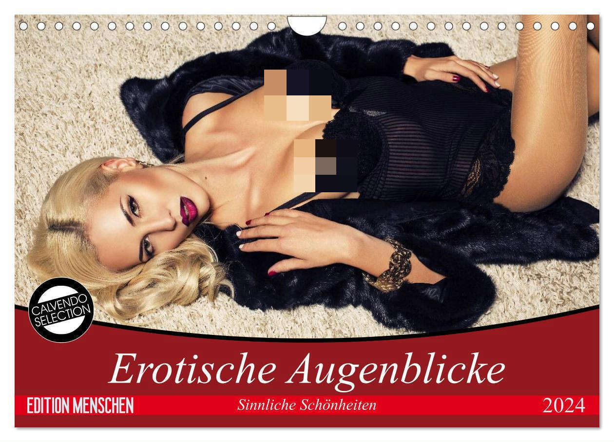 Erotische Augenblicke. Sinnliche Schönheiten (Wandkalender 2024 DIN A4 quer), CALVENDO Monatskalender