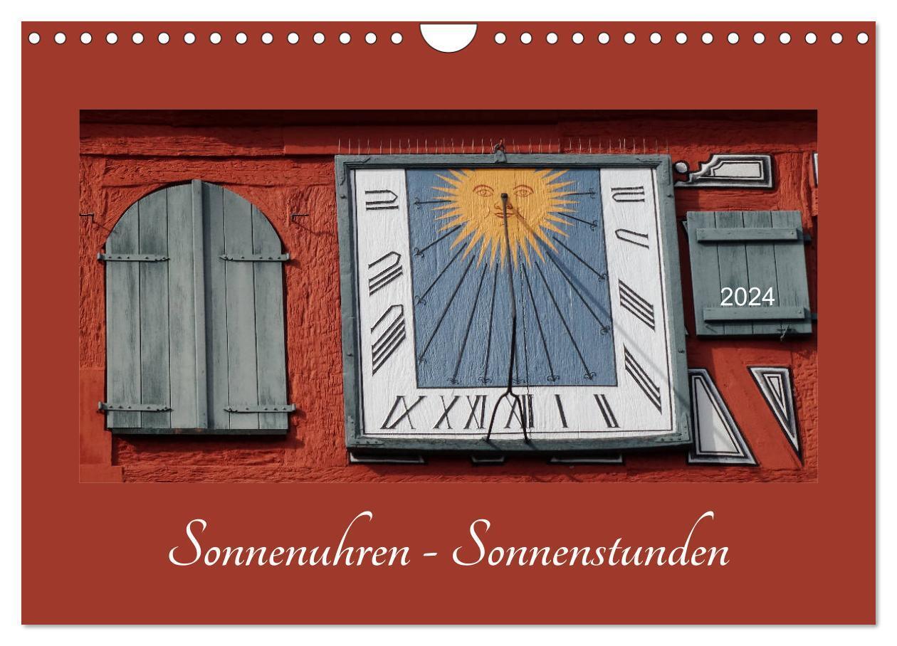 Sonnenuhren - Sonnenstunden (Wandkalender 2024 DIN A4 quer), CALVENDO Monatskalender