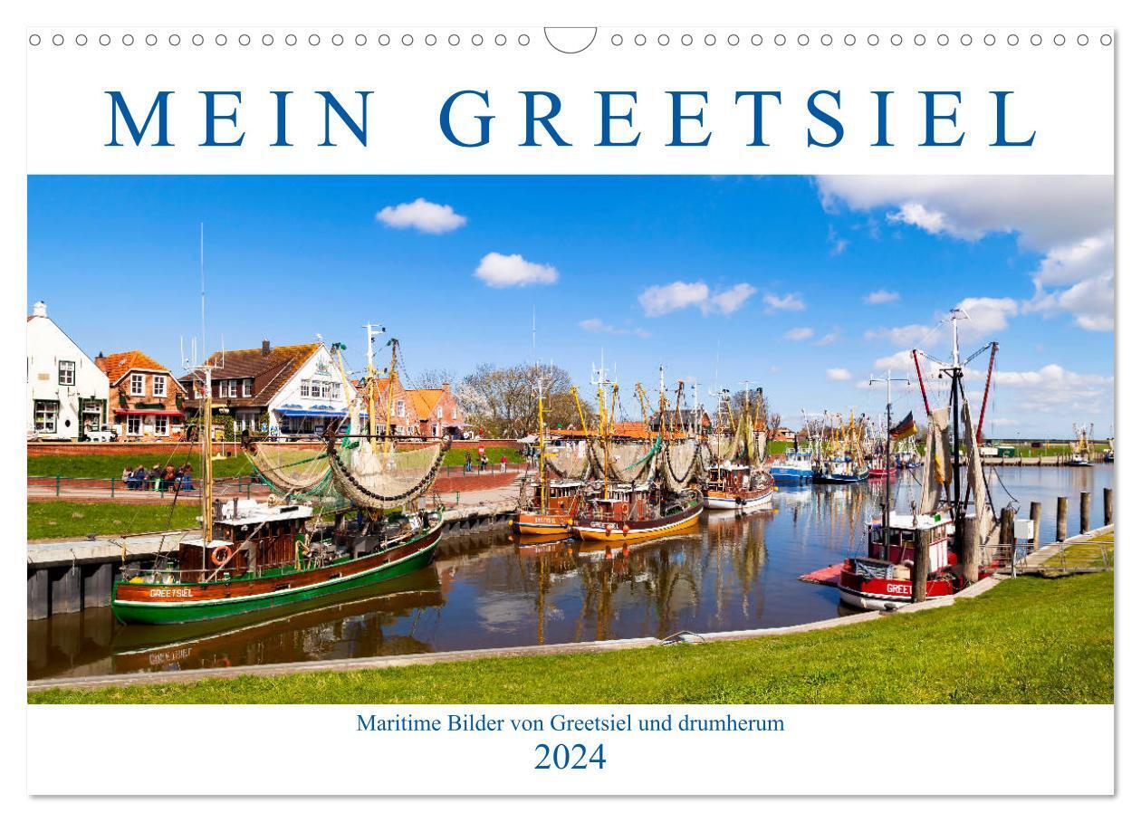 Mein Greetsiel (Wandkalender 2024 DIN A3 quer), CALVENDO Monatskalender