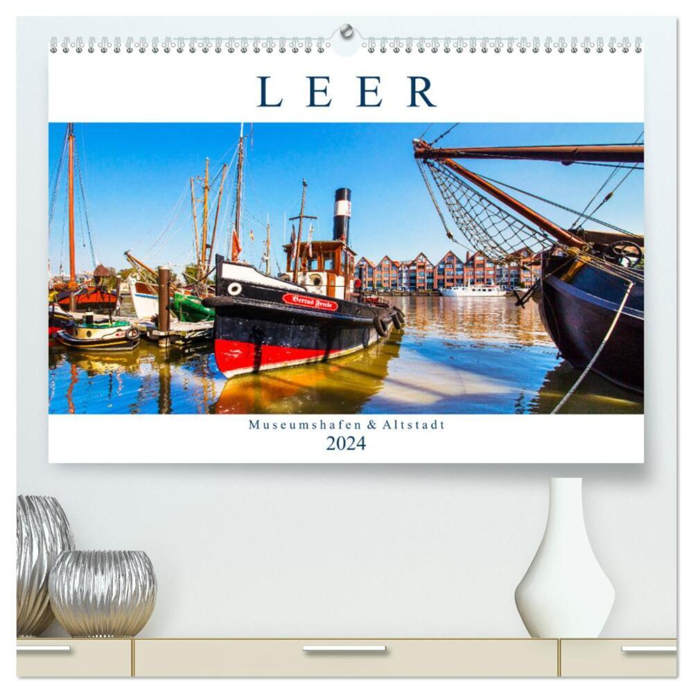 LEER Museumshafen und Altstadt (hochwertiger Premium Wandkalender 2024 DIN A2 quer), Kunstdruck in Hochglanz