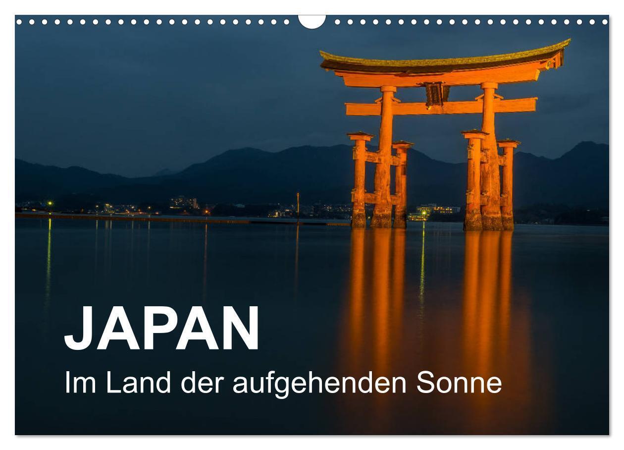 Japan - Im Land der aufgehenden Sonne (Wandkalender 2024 DIN A3 quer), CALVENDO Monatskalender