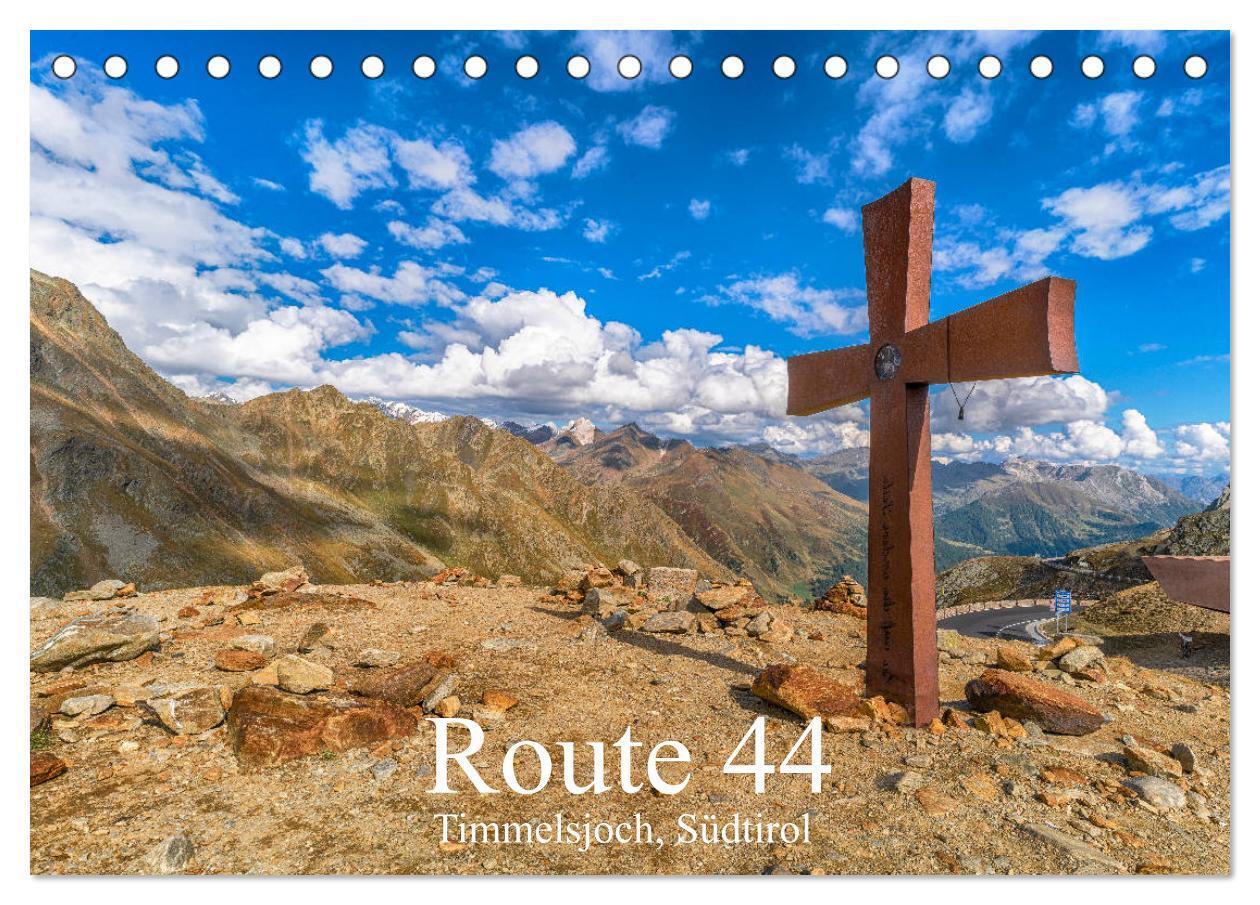 Route 44. Timmelsjoch, Südtirol (Tischkalender 2024 DIN A5 quer), CALVENDO Monatskalender