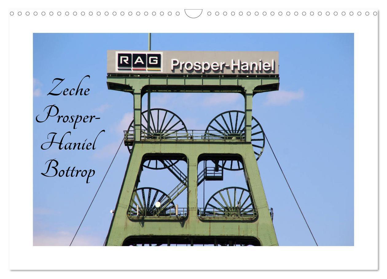 Zeche Prosper-Haniel Bottrop (Wandkalender 2024 DIN A3 quer), CALVENDO Monatskalender
