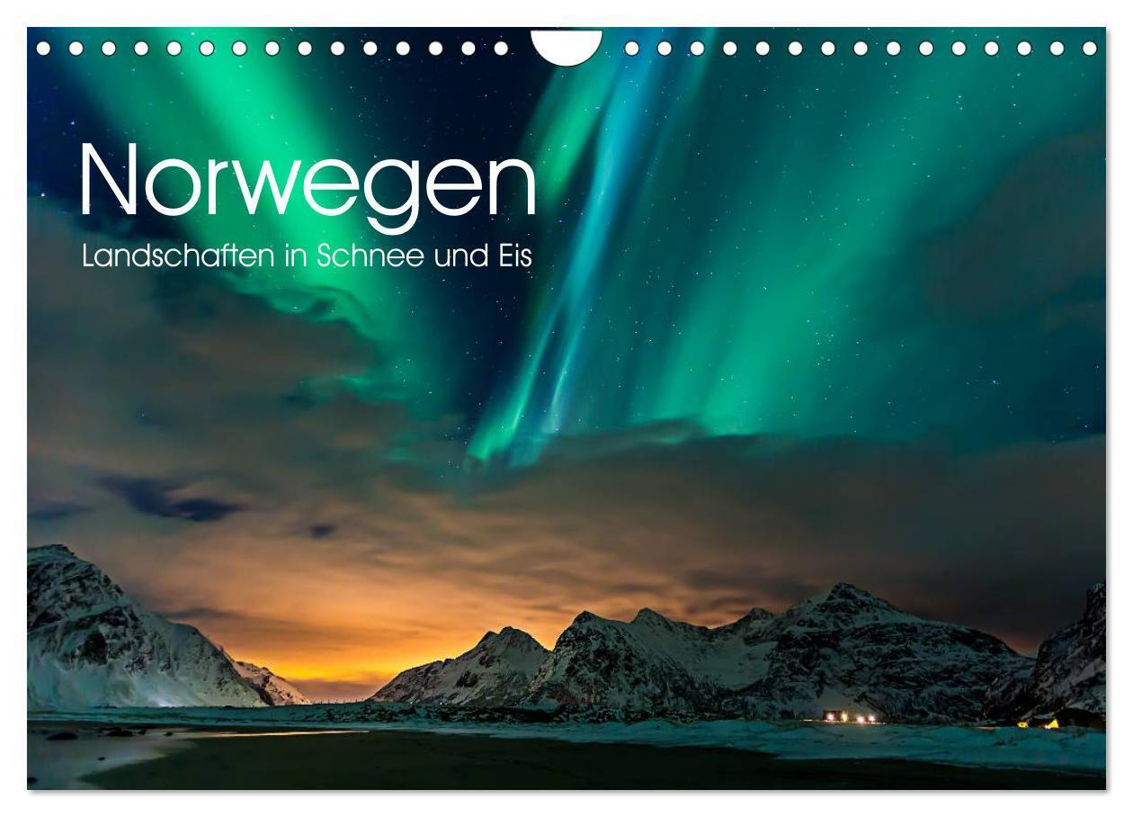 Norwegen, Landschaften in Schnee und Eis (Wandkalender 2024 DIN A4 quer), CALVENDO Monatskalender