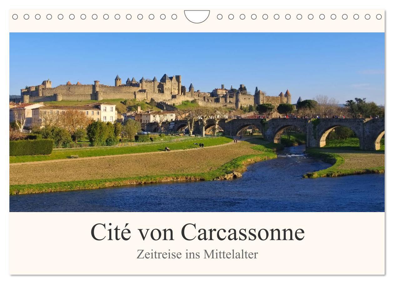 Cite von Carcassonne - Zeitreise ins Mittelalter (Wandkalender 2024 DIN A4 quer), CALVENDO Monatskalender