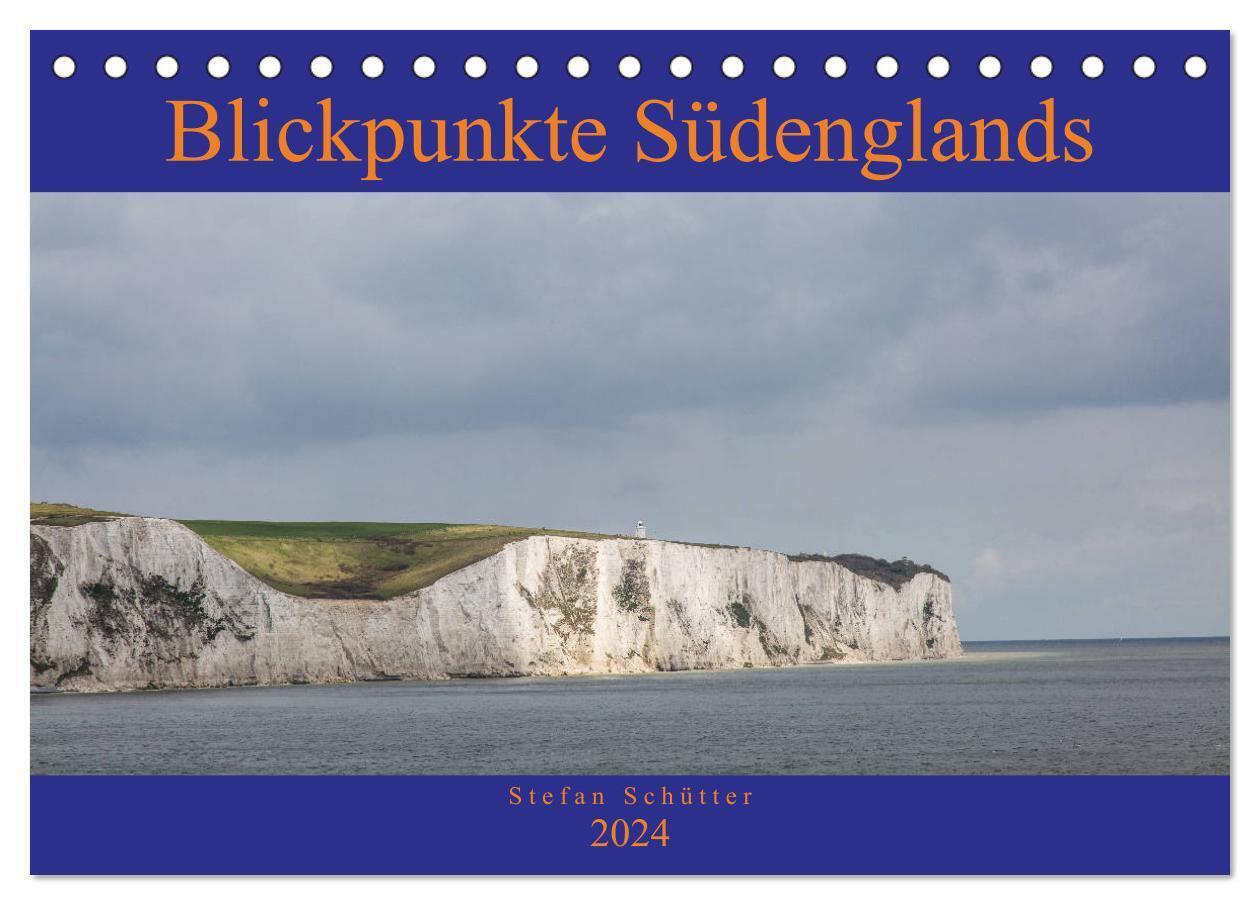 Blickpunkte Südenglands (Tischkalender 2024 DIN A5 quer), CALVENDO Monatskalender