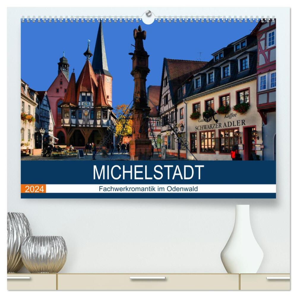 Michelstadt - Fachwerkromantik im Odenwald (hochwertiger Premium Wandkalender 2024 DIN A2 quer), Kunstdruck in Hochglanz