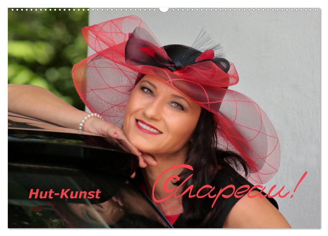 Chapeau! Hut-Kunst (Wandkalender 2024 DIN A2 quer), CALVENDO Monatskalender