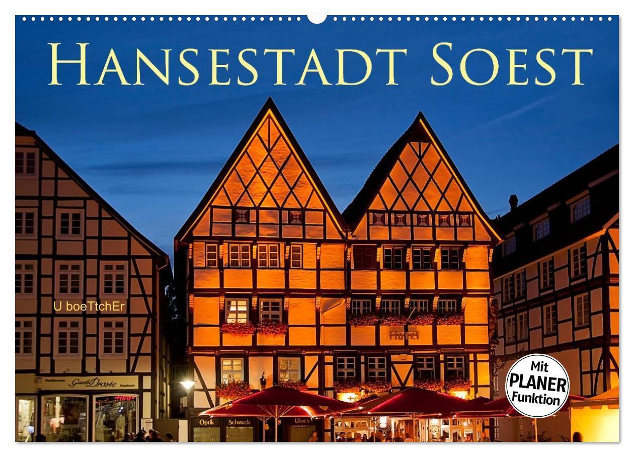 Hansestadt Soest (Wandkalender 2024 DIN A2 quer), CALVENDO Monatskalender