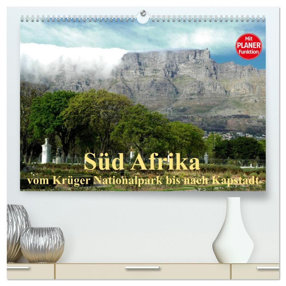 Süd Afrika - vom Krüger Nationalpark bis nach Kapstadt (hochwertiger Premium Wandkalender 2024 DIN A2 quer), Kunstdruck in Hochglanz