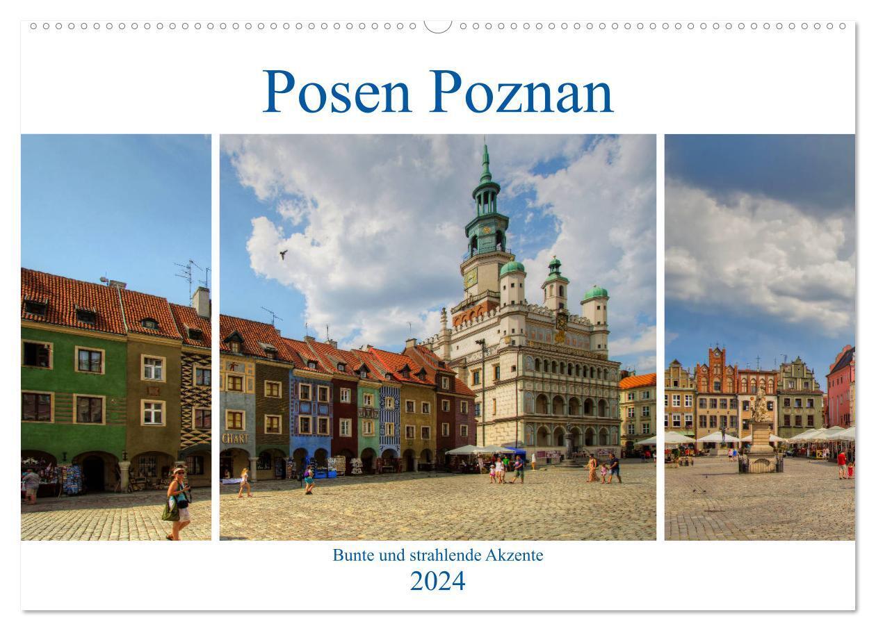 Posen Poznan - Bunte und strahlende Akzente (Wandkalender 2024 DIN A2 quer), CALVENDO Monatskalender