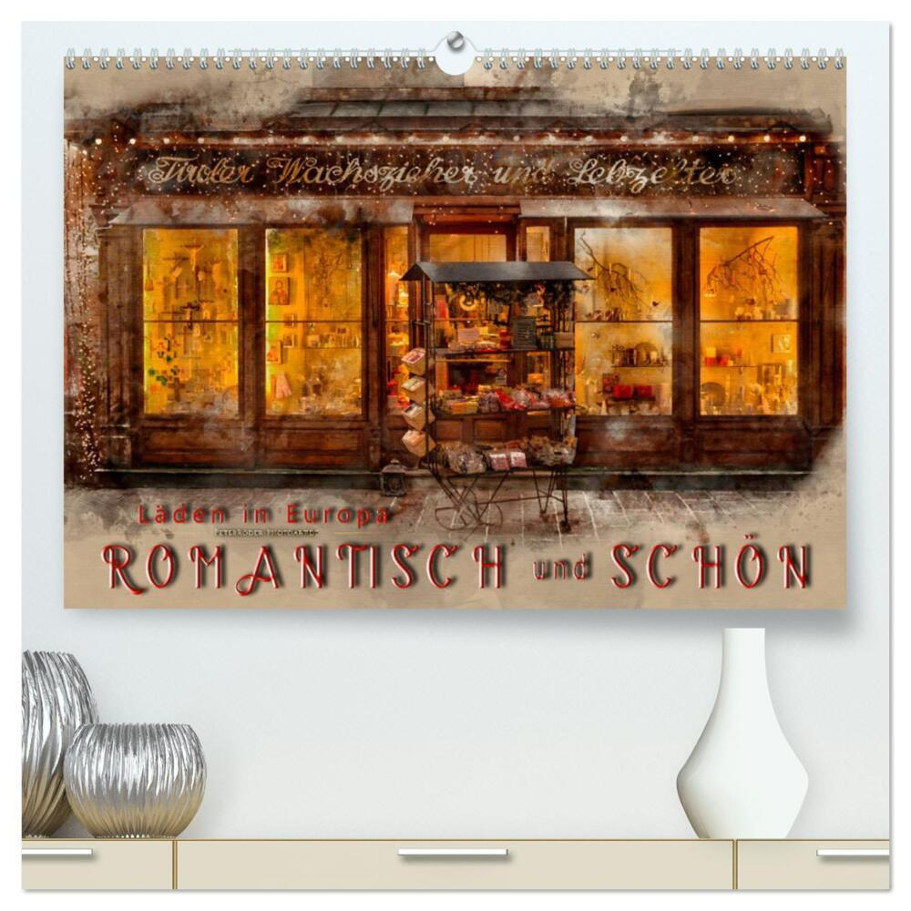 Läden in Europa - romantisch und schön (hochwertiger Premium Wandkalender 2024 DIN A2 quer), Kunstdruck in Hochglanz