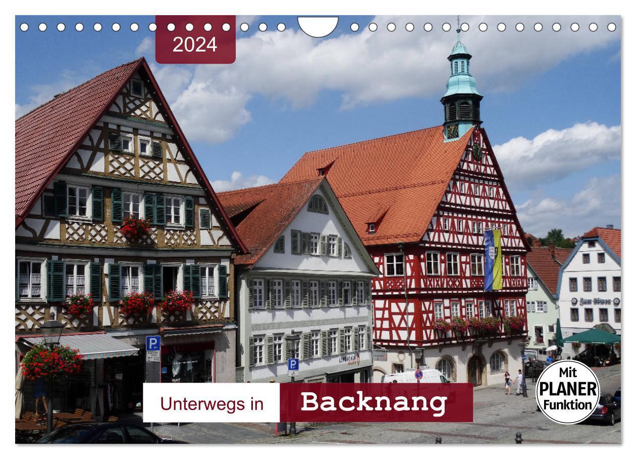 Unterwegs in Backnang (Wandkalender 2024 DIN A4 quer), CALVENDO Monatskalender