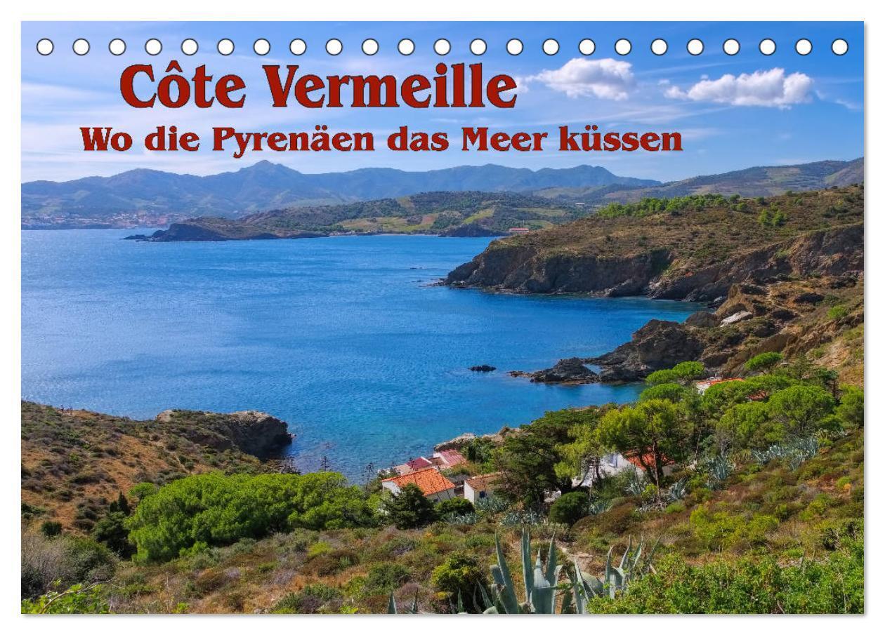 Cote Vermeille - Wo die Pyrenäen das Meer küssen (Tischkalender 2024 DIN A5 quer), CALVENDO Monatskalender