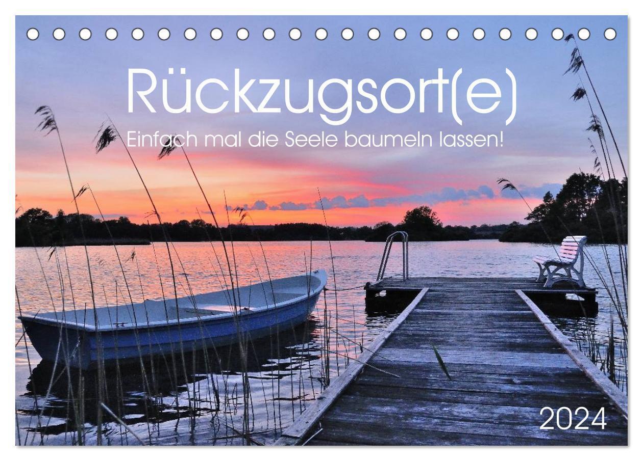 Rückzugsort(e) (Tischkalender 2024 DIN A5 quer), CALVENDO Monatskalender