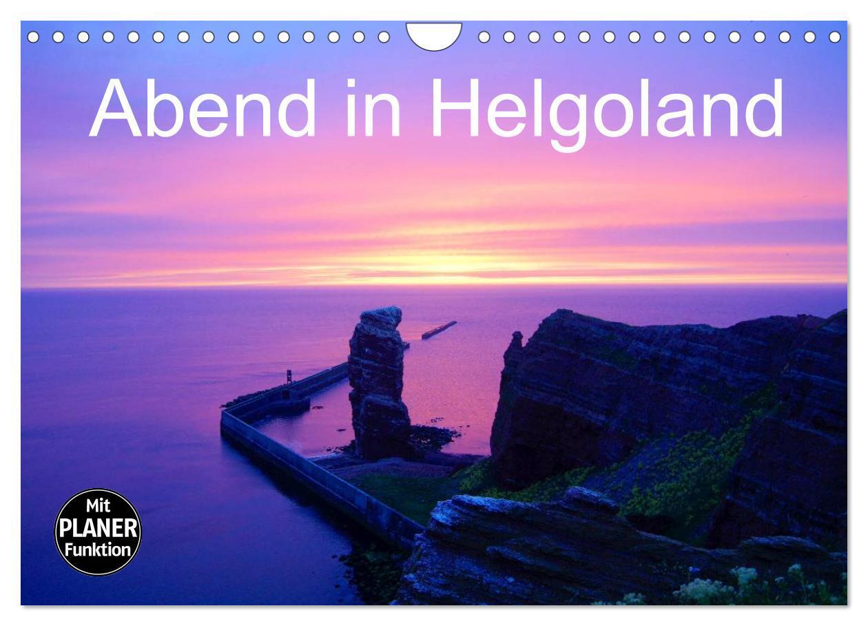Abend in Helgoland (Wandkalender 2024 DIN A4 quer), CALVENDO Monatskalender