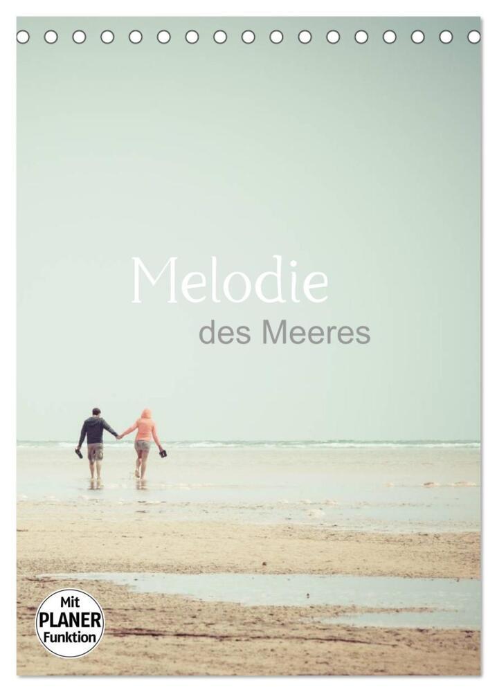 Melodie des Meeres (Tischkalender 2024 DIN A5 hoch), CALVENDO Monatskalender
