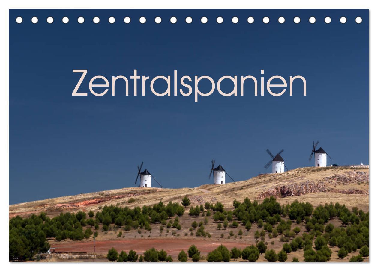 Zentralspanien (Tischkalender 2024 DIN A5 quer), CALVENDO Monatskalender