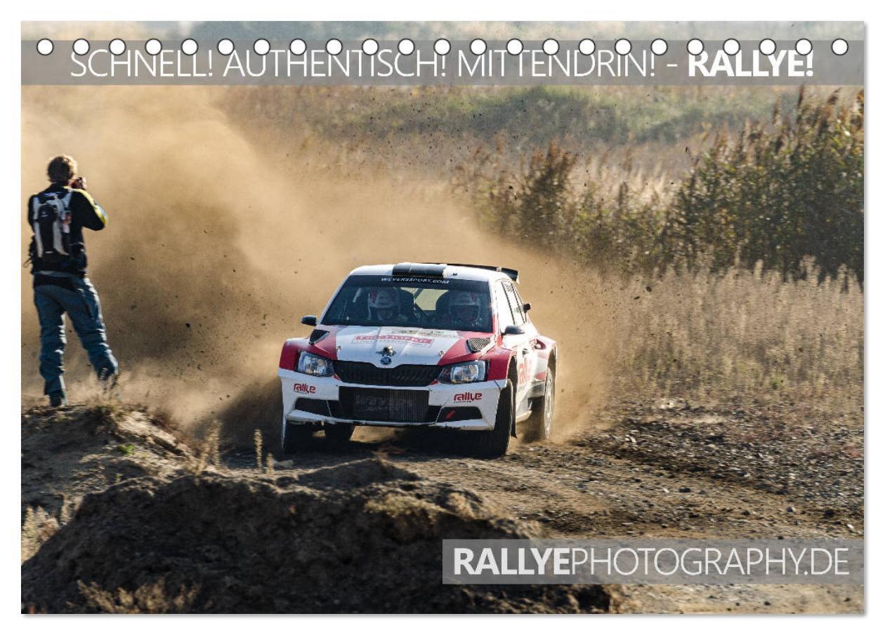 SCHNELL! AUTHENTISCH! MITTENDRIN! - RALLYE! (Tischkalender 2024 DIN A5 quer), CALVENDO Monatskalender