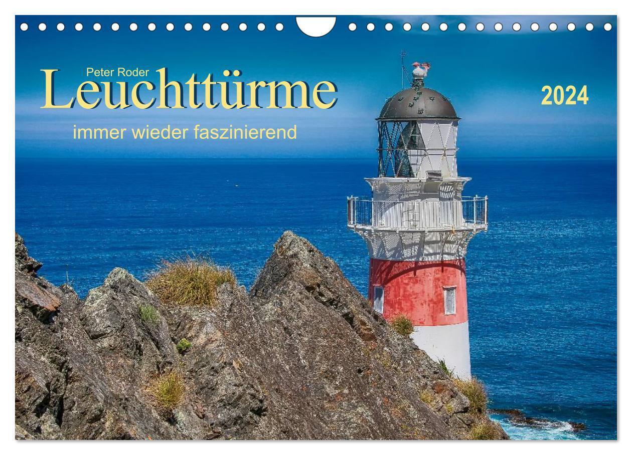 Leuchtürme - immer wieder faszinierend (Wandkalender 2024 DIN A4 quer), CALVENDO Monatskalender