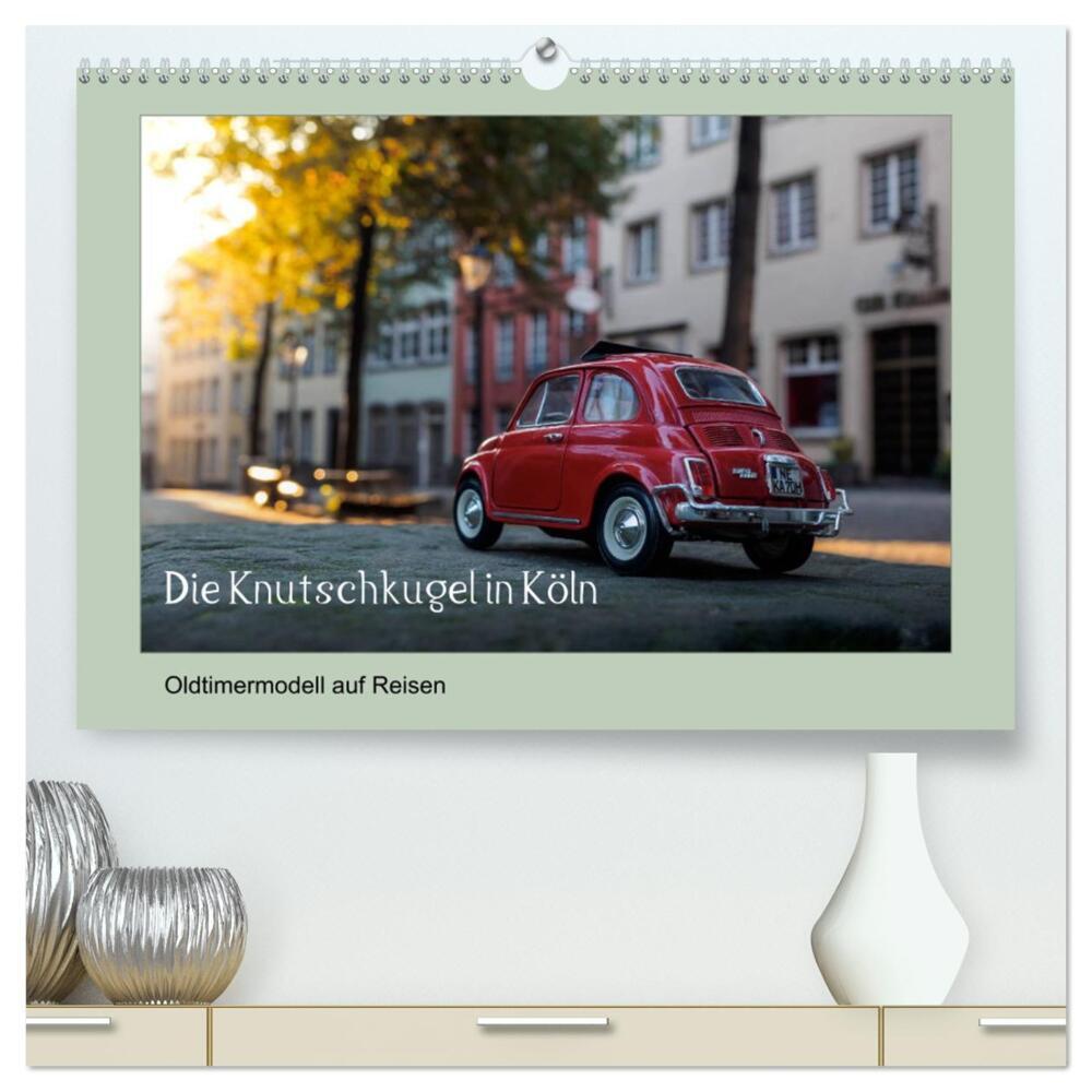 Die Knutschkugel in Köln (hochwertiger Premium Wandkalender 2024 DIN A2 quer), Kunstdruck in Hochglanz