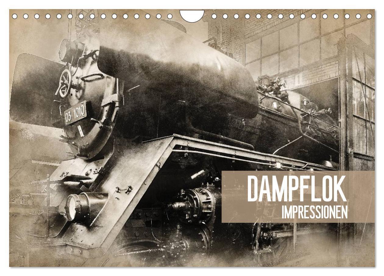 Dampflok Impressionen (Wandkalender 2024 DIN A4 quer), CALVENDO Monatskalender