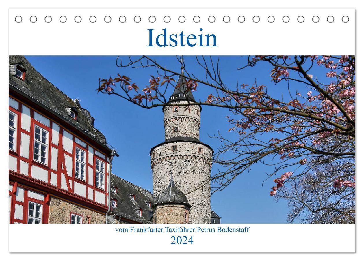 Idstein vom Frankfurter Taxifahrer Petrus Bodenstaff (Tischkalender 2024 DIN A5 quer), CALVENDO Monatskalender