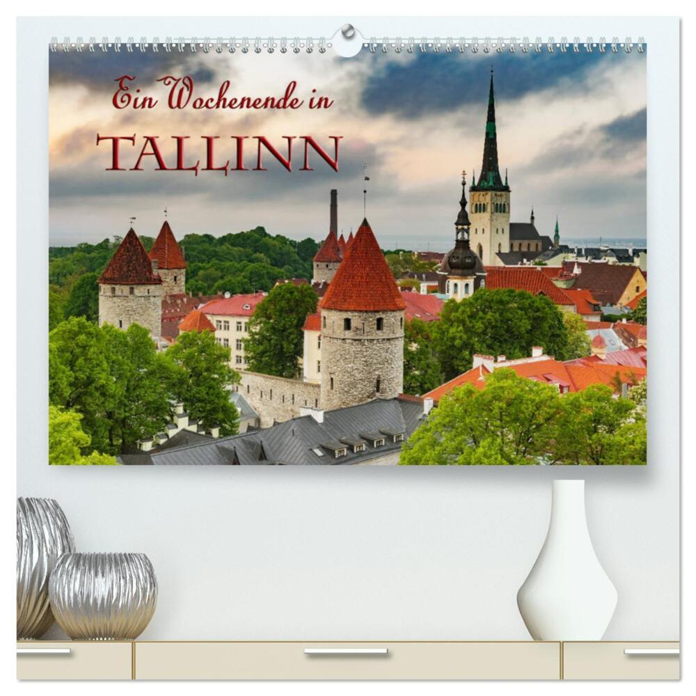 Ein Wochenende in Tallinn (hochwertiger Premium Wandkalender 2024 DIN A2 quer), Kunstdruck in Hochglanz