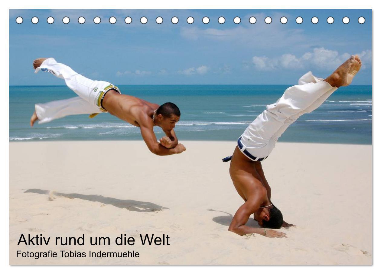 Aktiv rund um die Welt (Tischkalender 2024 DIN A5 quer), CALVENDO Monatskalender
