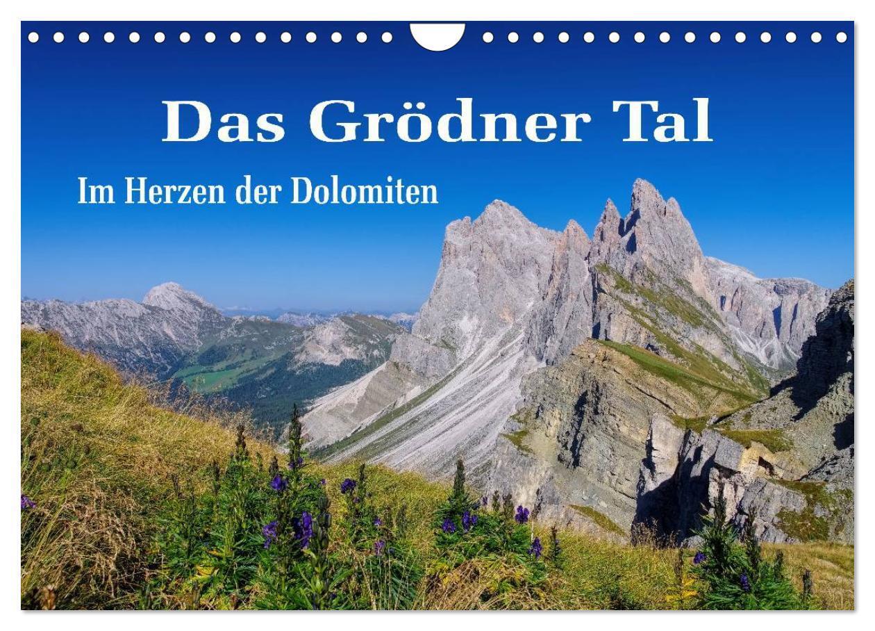 Das Grödner Tal - Im Herzen der Dolomiten (Wandkalender 2024 DIN A4 quer), CALVENDO Monatskalender