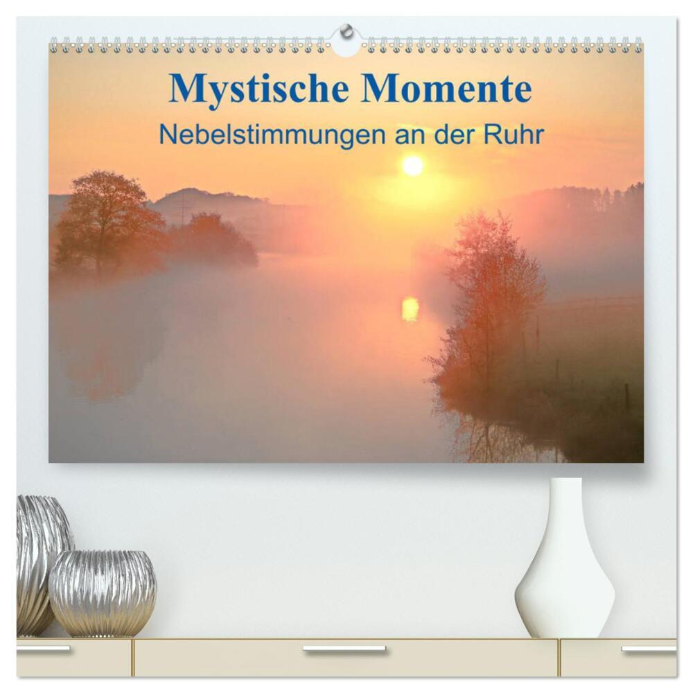 Mystische Momente - Nebelstimmungen an der Ruhr (hochwertiger Premium Wandkalender 2024 DIN A2 quer), Kunstdruck in Hochglanz