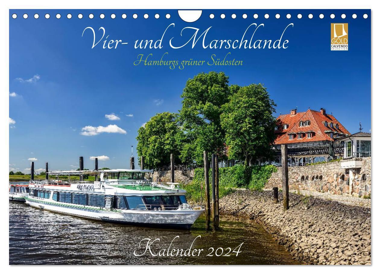 Vier- und Marschlande Hamburgs grüner Südosten (Wandkalender 2024 DIN A4 quer), CALVENDO Monatskalender