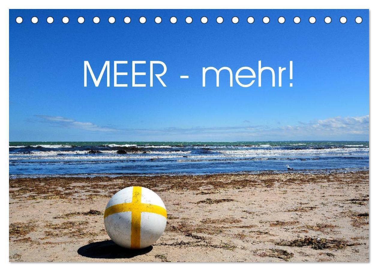 MEER - Mehr! (Tischkalender 2024 DIN A5 quer), CALVENDO Monatskalender
