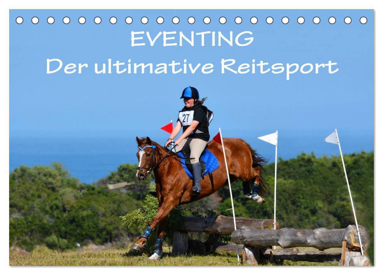 Eventing - Der ultimative Reitsport (Tischkalender 2024 DIN A5 quer), CALVENDO Monatskalender