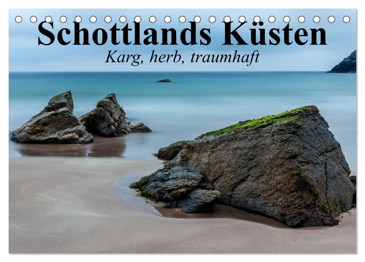 Schottlands Küsten. Karg, herb, traumhaft (Tischkalender 2024 DIN A5 quer), CALVENDO Monatskalender