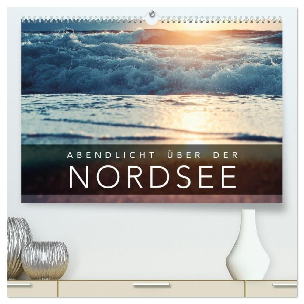 Abendlicht über der Nordsee (hochwertiger Premium Wandkalender 2024 DIN A2 quer), Kunstdruck in Hochglanz