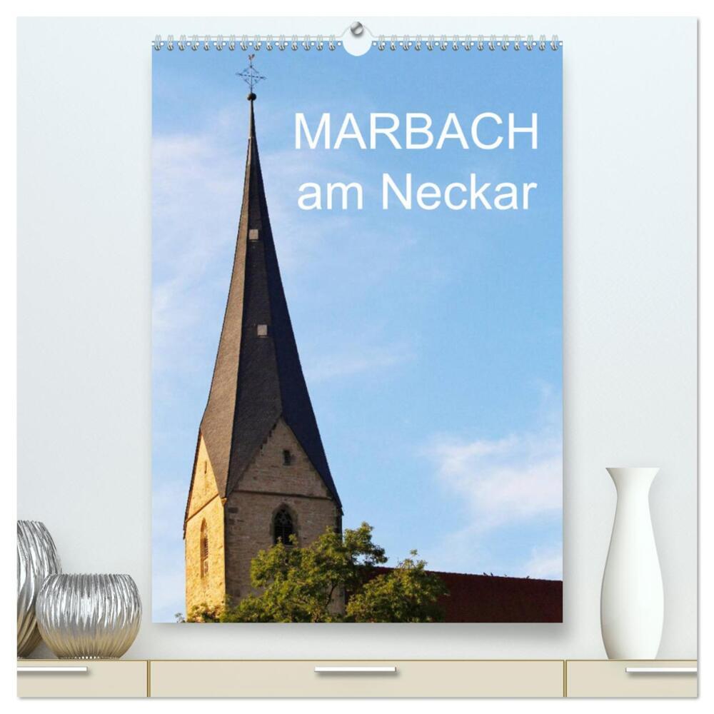 Marbach am Neckar (hochwertiger Premium Wandkalender 2024 DIN A2 hoch), Kunstdruck in Hochglanz