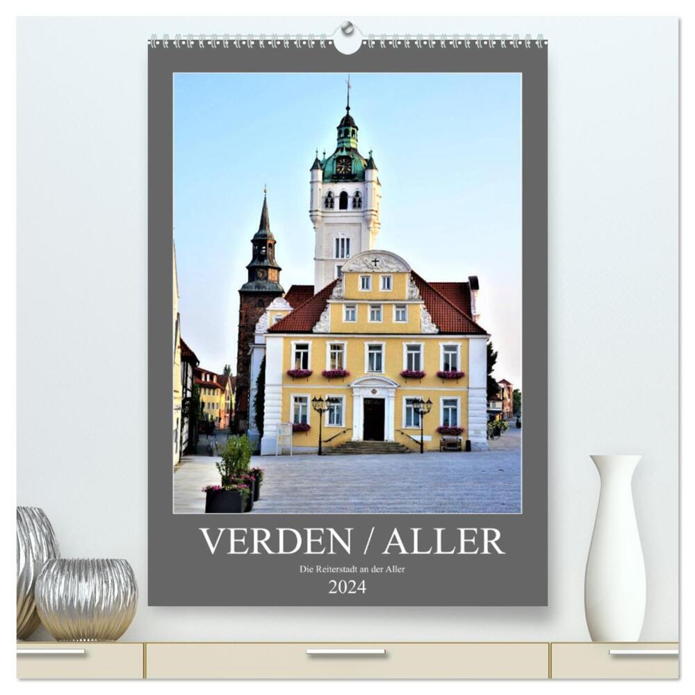 Verden - Aller (hochwertiger Premium Wandkalender 2024 DIN A2 hoch), Kunstdruck in Hochglanz